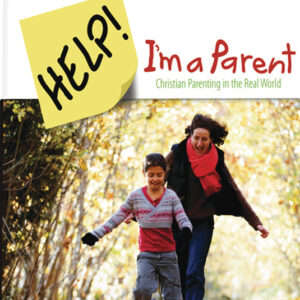 Help, I’m A Parent, Parenting Devotional