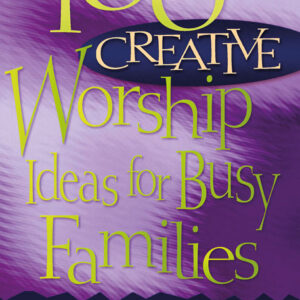 100 Creative Worship Ideas