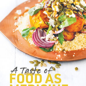 A Taste of Food as Medicine