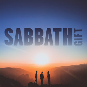 The Sabbath Gift